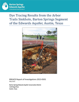 Dye Tracing Results from the Arbor Trails Sinkhole, Barton Springs Segment of the Edwards Aquifer, Austin, Texas