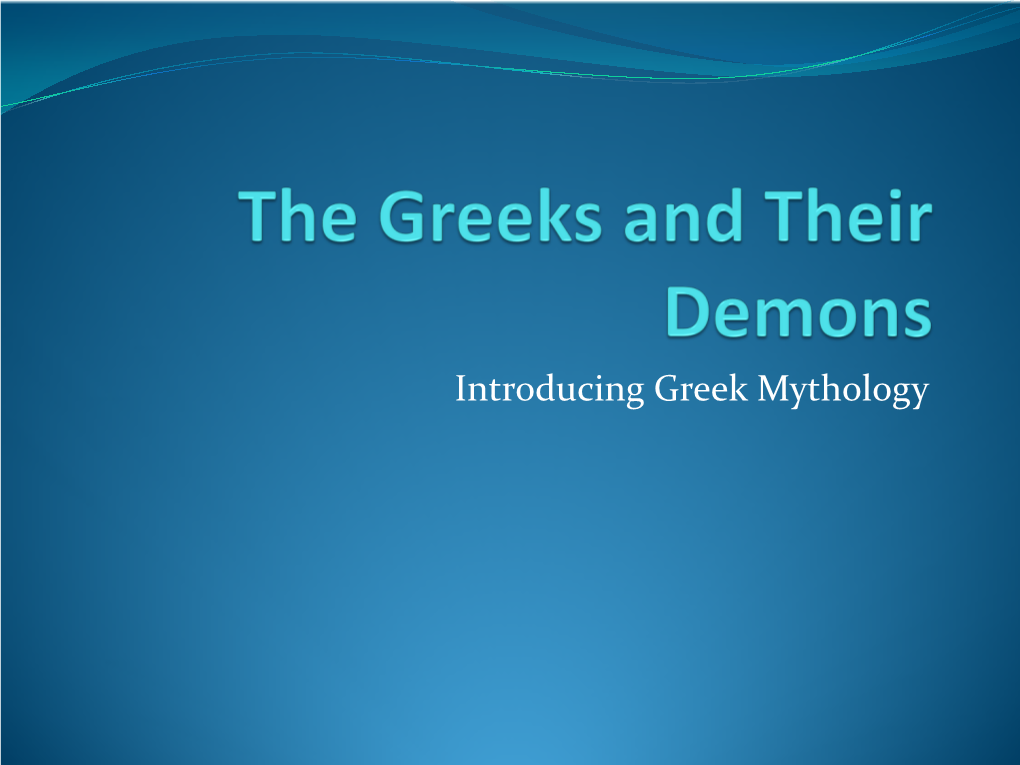 The Greeks and Their Demons