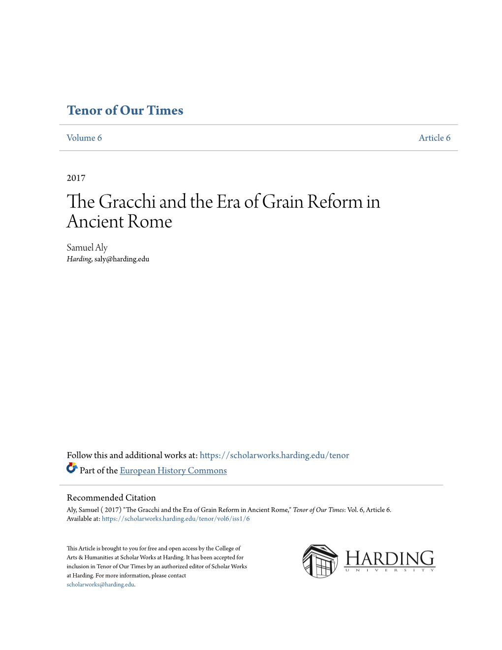 The Gracchi and the Era of Grain Reform in Ancient Rome Samuel Aly Harding, Saly@Harding.Edu