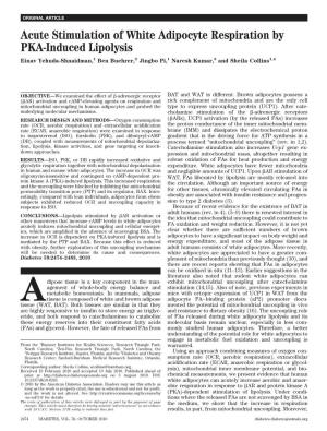 Acute Stimulation of White Adipocyte Respiration by PKA-Induced Lipolysis Einav Yehuda-Shnaidman,1 Ben Buehrer,2 Jingbo Pi,1 Naresh Kumar,3 and Sheila Collins1,4