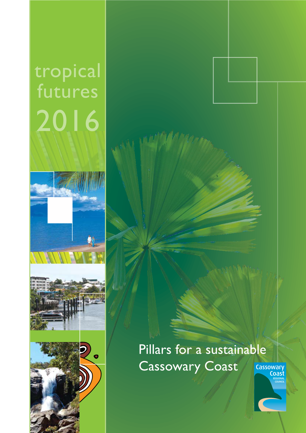 Tropical Futures 2016