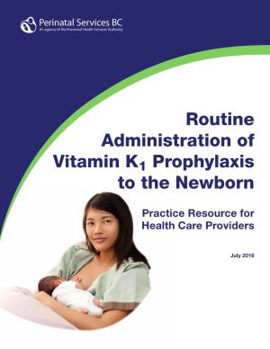 Routine Administration of Vitamin K1 Prophylaxis to the Newborn