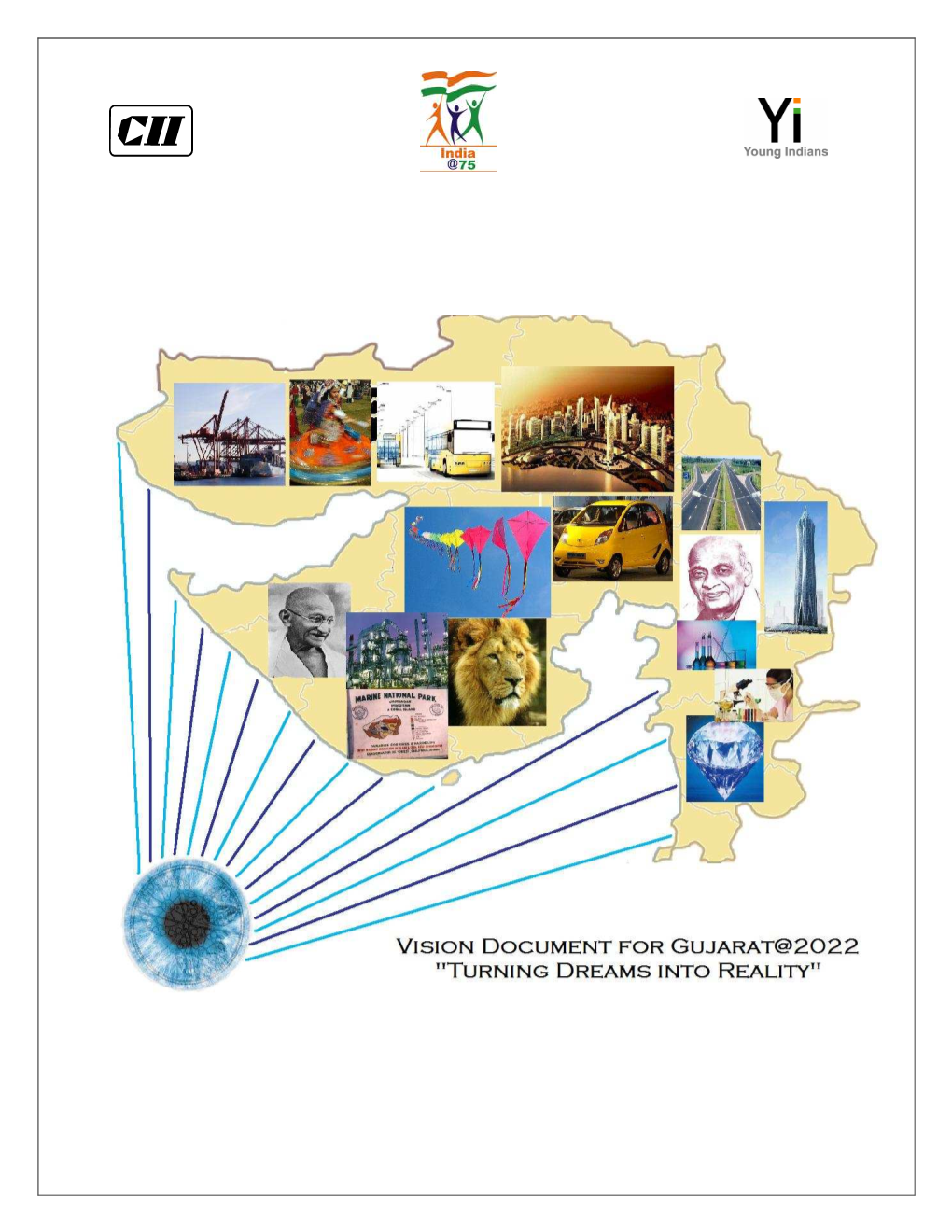 Vision Document Recognizes That and Has Hence Looked to Identify the Potential and Capture the Future Aspirations of the State and Its People