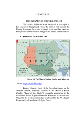CHAPTER III the Conflict in Darfur Is Not Happened in One Night, It Has
