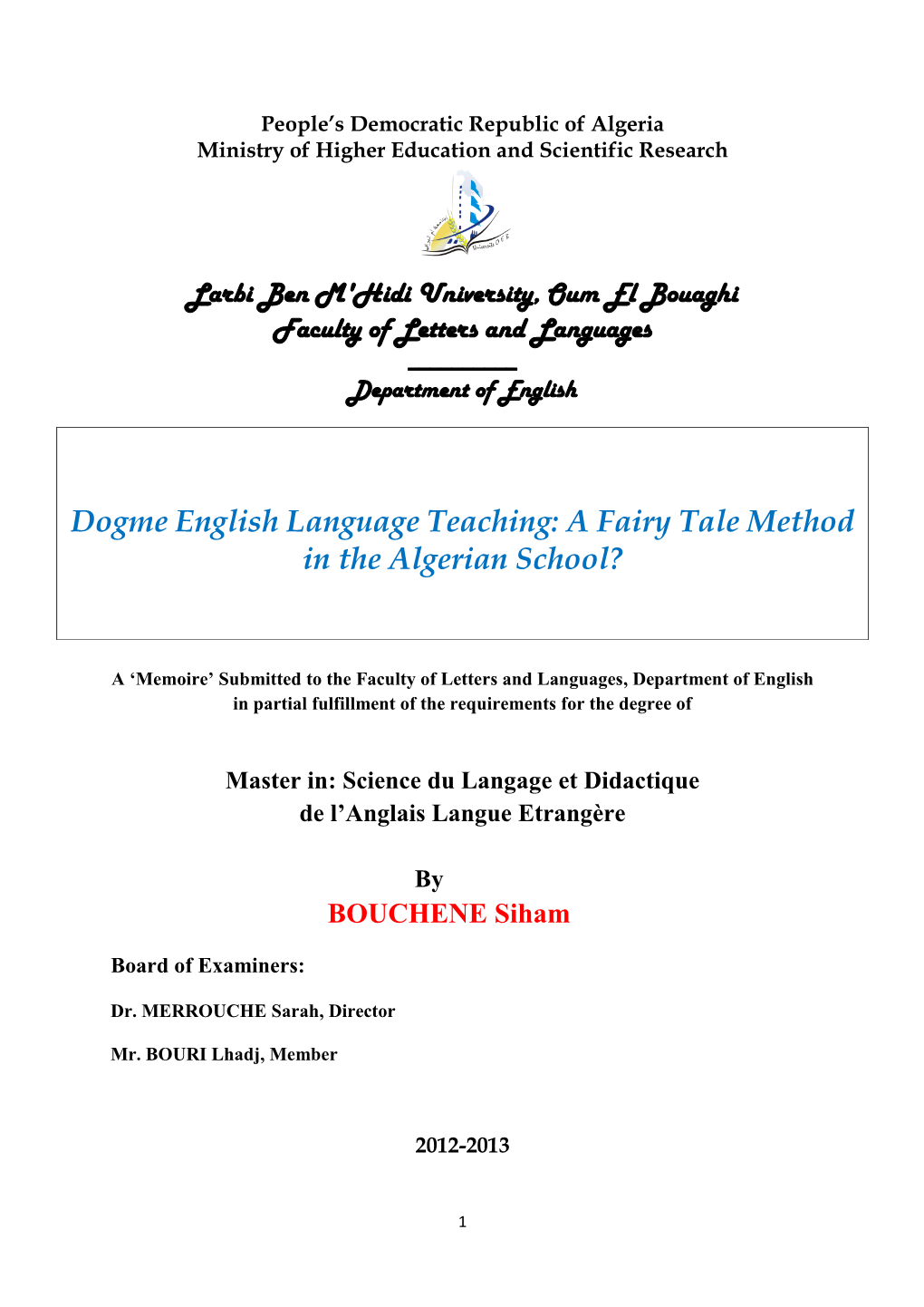 Dogme English Language Teaching: a Fairy Tale Method in the Algerian School?