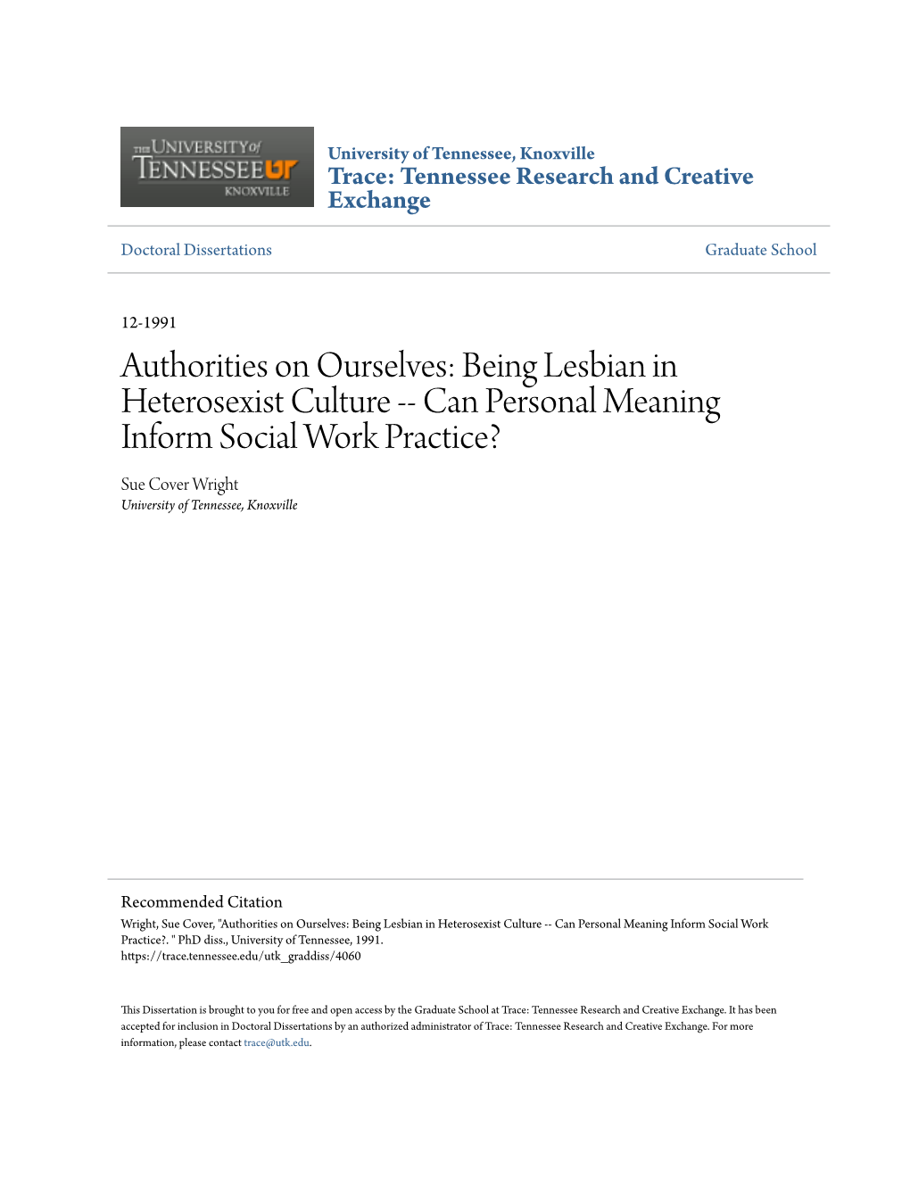 Being Lesbian in Heterosexist Culture -- Can Personal Meaning Inform Social Work Practice? Sue Cover Wright University of Tennessee, Knoxville