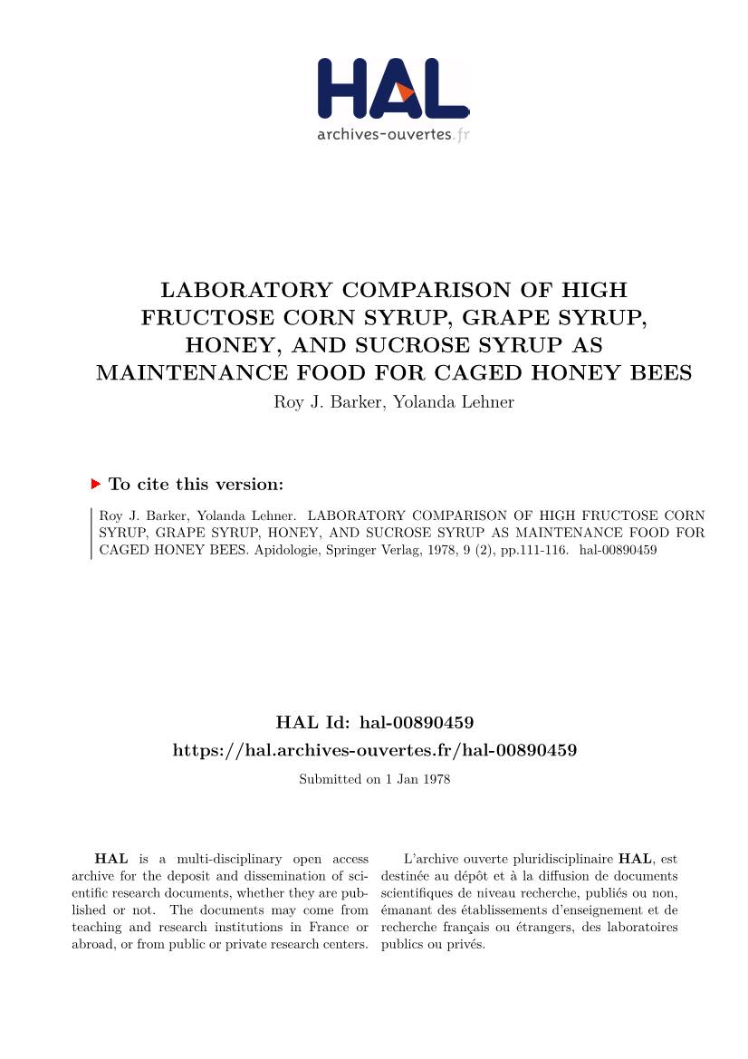 LABORATORY COMPARISON of HIGH FRUCTOSE CORN SYRUP, GRAPE SYRUP, HONEY, and SUCROSE SYRUP AS MAINTENANCE FOOD for CAGED HONEY BEES Roy J