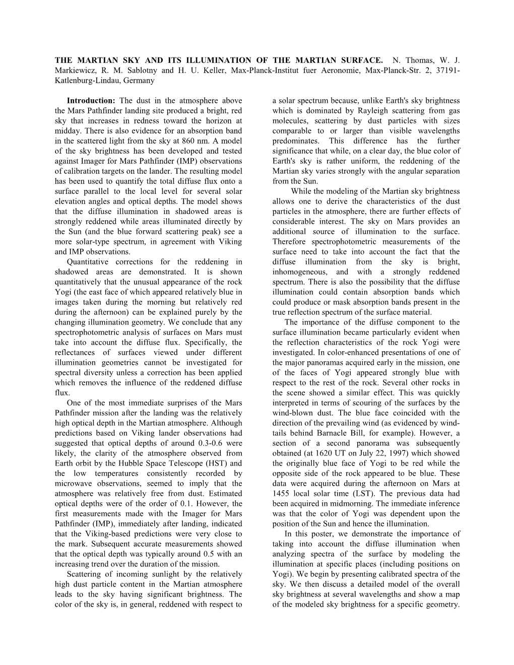 THE MARTIAN SKY and ITS ILLUMINATION of the MARTIAN SURFACE. N. Thomas, W. J. Markiewicz, R. M. Sablotny and H. U. Keller, Max