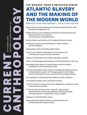 Atlantic Slavery and the Making of the Modern World Wenner-Gren Symposium Supplement 22