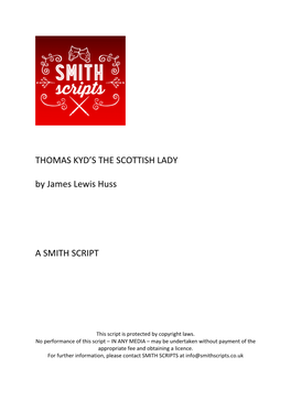 THOMAS KYD's the SCOTTISH LADY by James Lewis Huss a SMITH SCRIPT