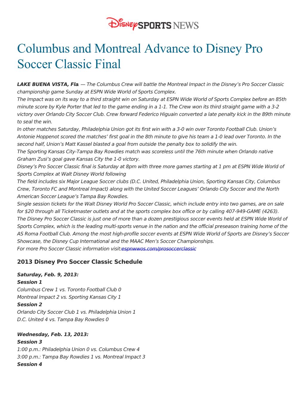 Columbus and Montreal Advance to Disney Pro Soccer Classic Final