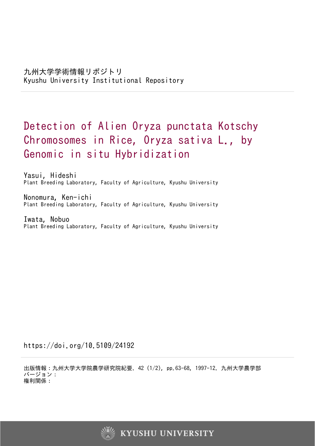 Detection of Alien Oryza Punctata Kotschy Chromosomes in Rice, Oryza Sativa L., by Genomic in Situ Hybridization