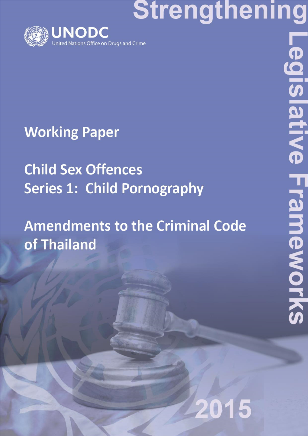 Working Paper Child Sex Offences Series 1: Child Pornography