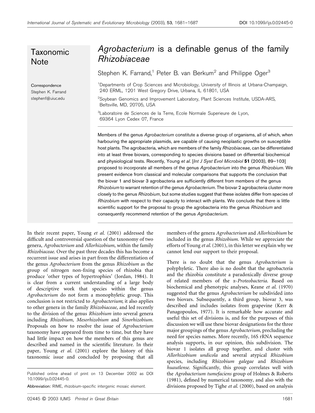 Agrobacterium Is a Definable Genus of the Family Rhizobiaceae