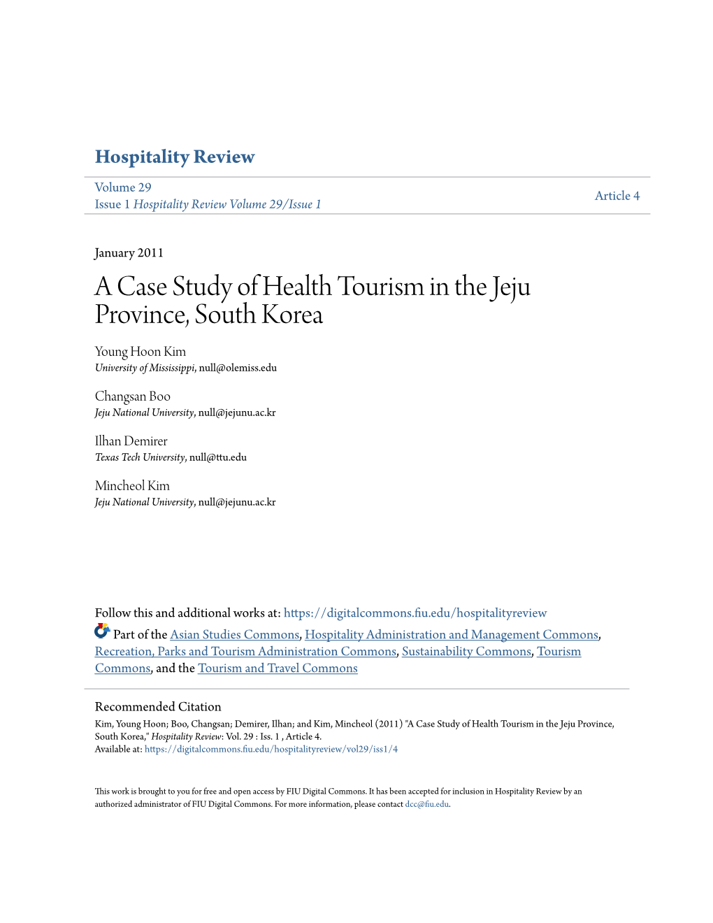 A Case Study of Health Tourism in the Jeju Province, South Korea Young Hoon Kim University of Mississippi, Null@Olemiss.Edu