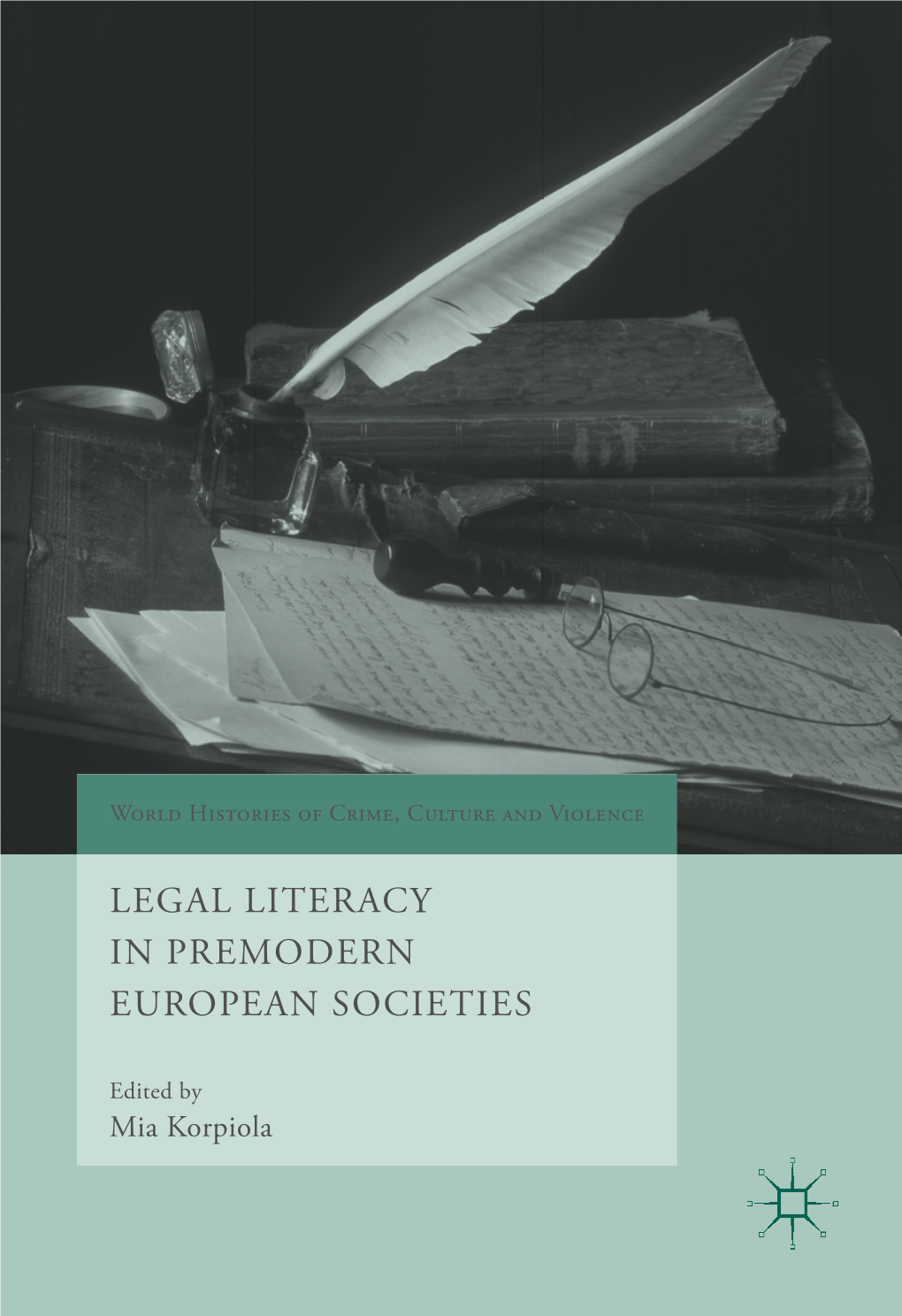 Legal Literacy in Premodern European Societies