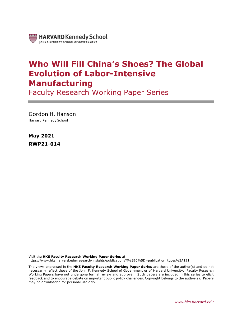 Who Will Fill China's Shoes? the Global Evolution of Labor-Intensive Manufacturing Gordon H