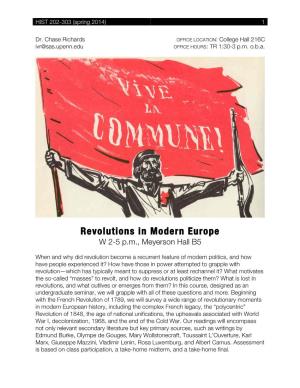 Revolutions in Modern Europe W 2-5 P.M., Meyerson Hall B5