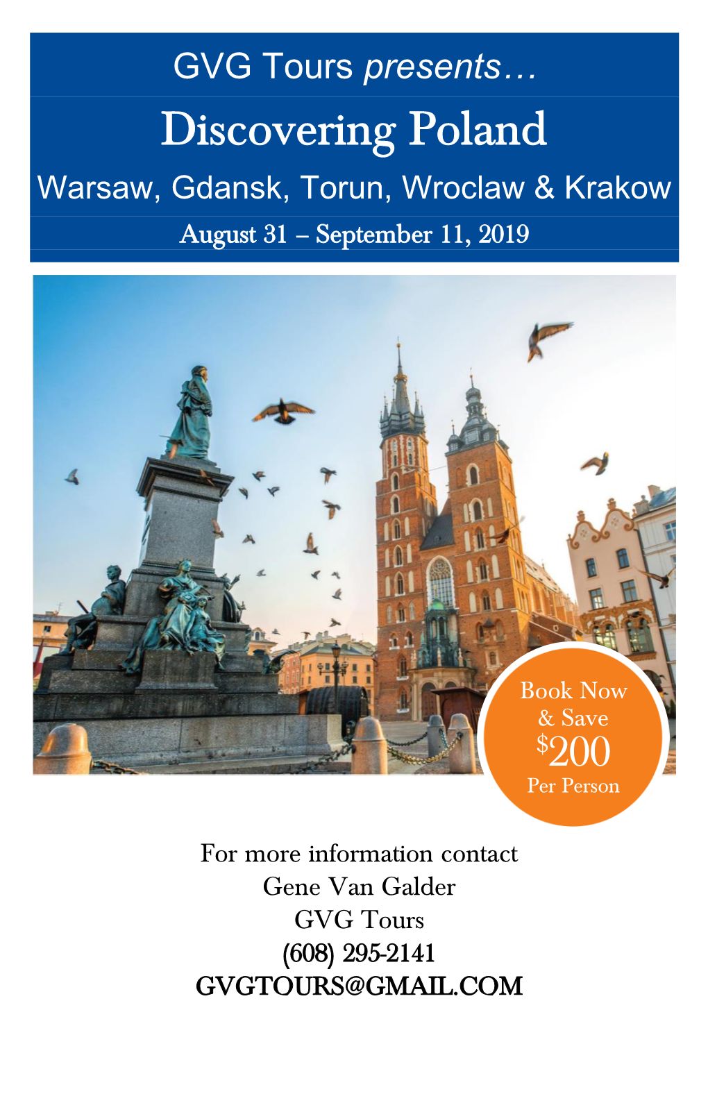 Discovering Poland Warsaw, Gdansk, Torun, Wroclaw & Krakow August 31 – September 11, 2019