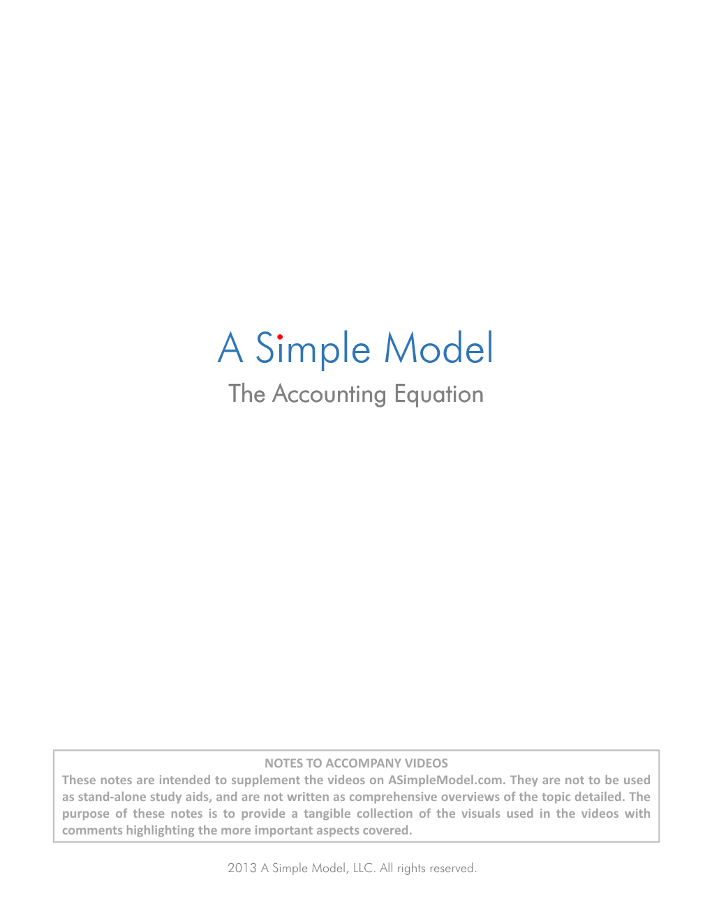 Balance Sheet Is Simply a More Formal Presentation of the Accounting Equation