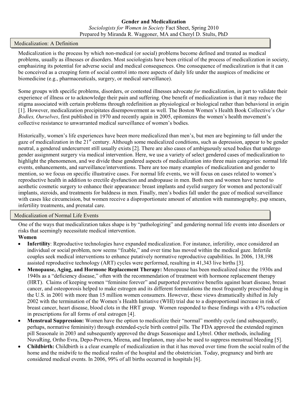 Gender and Medicalization Sociologists for Women in Society Fact Sheet, Spring 2010 Prepared by Miranda R