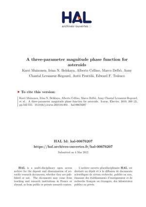 A Three-Parameter Magnitude Phase Function for Asteroids Karri Muinonen, Irina N