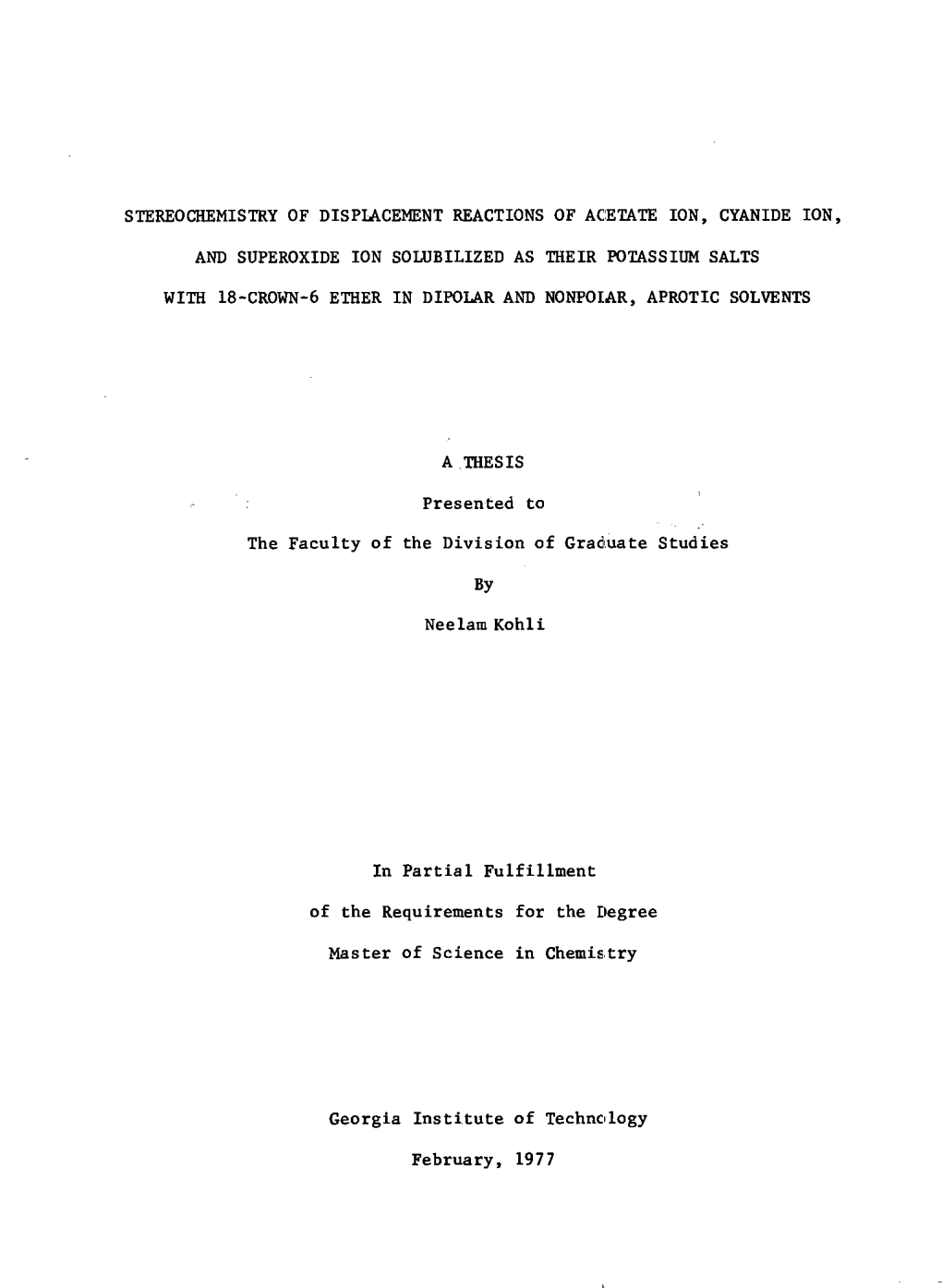 Stereochemistry of Displacement Reactions of Acetate Ion, Cyanide Ion, and Superoxide Ion Solubilized As Their Potassium Salts W