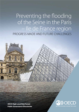Preventing the Flooding of the Seine in the Paris – Ile De France Region PROGRESS MADE and FUTURE CHALLENGES