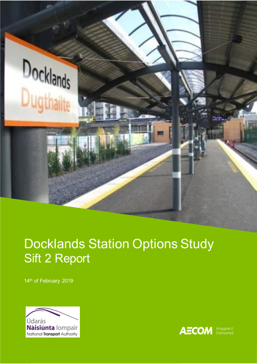 Annex 9.2 Docklands Station Options Study Options Sift 2 Report