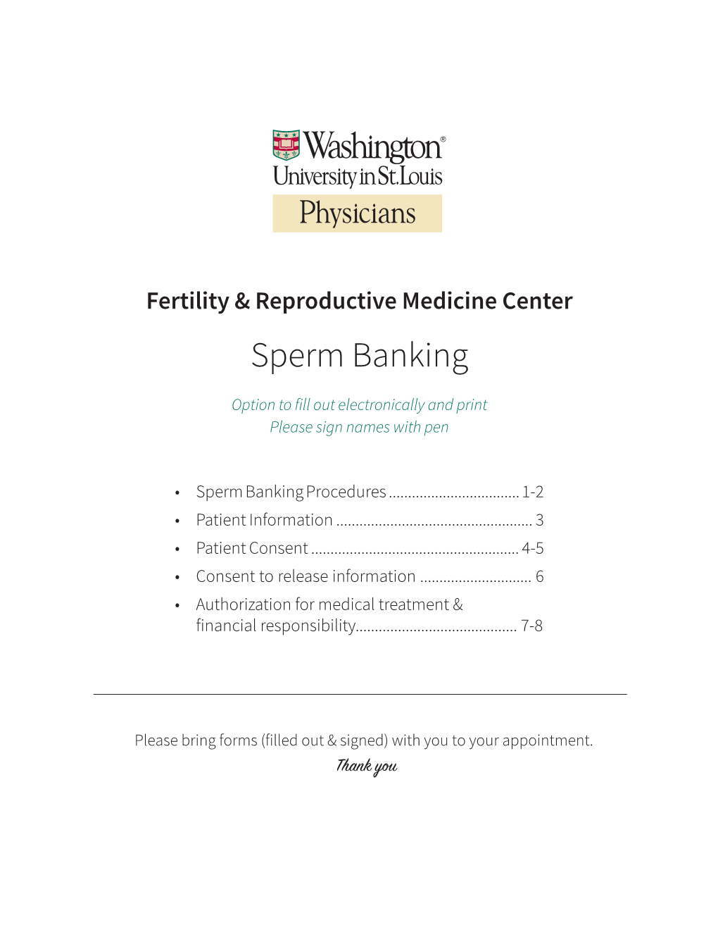 Sperm Banking Packet - Page 1 Sperm Banking Procedures Fertility and Reproductive Medicine Center Washington University Physicians and Barnes-Jewish Hospital
