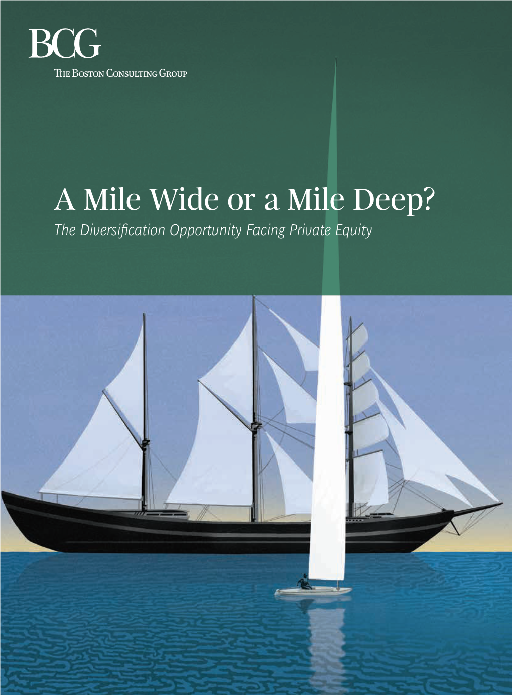 A Mile Wide Or a Mile Deep? the Diversification Opportunity Facing Private Equity