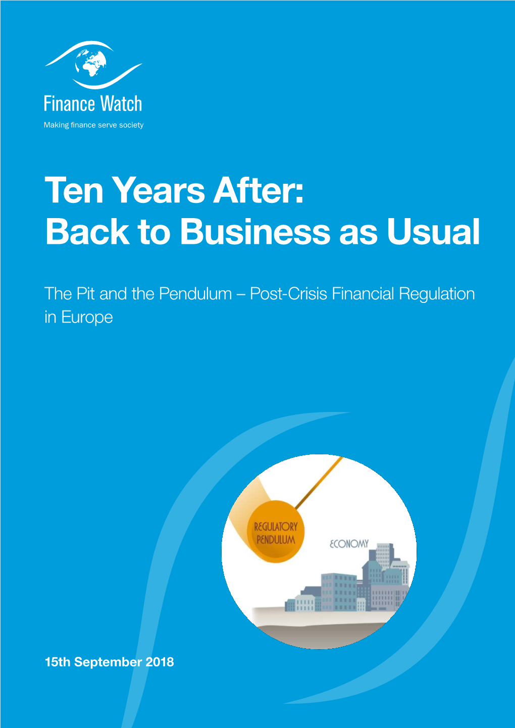 Ten Years After: Back to Business As Usual