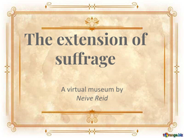 The Extension of Suffrage
