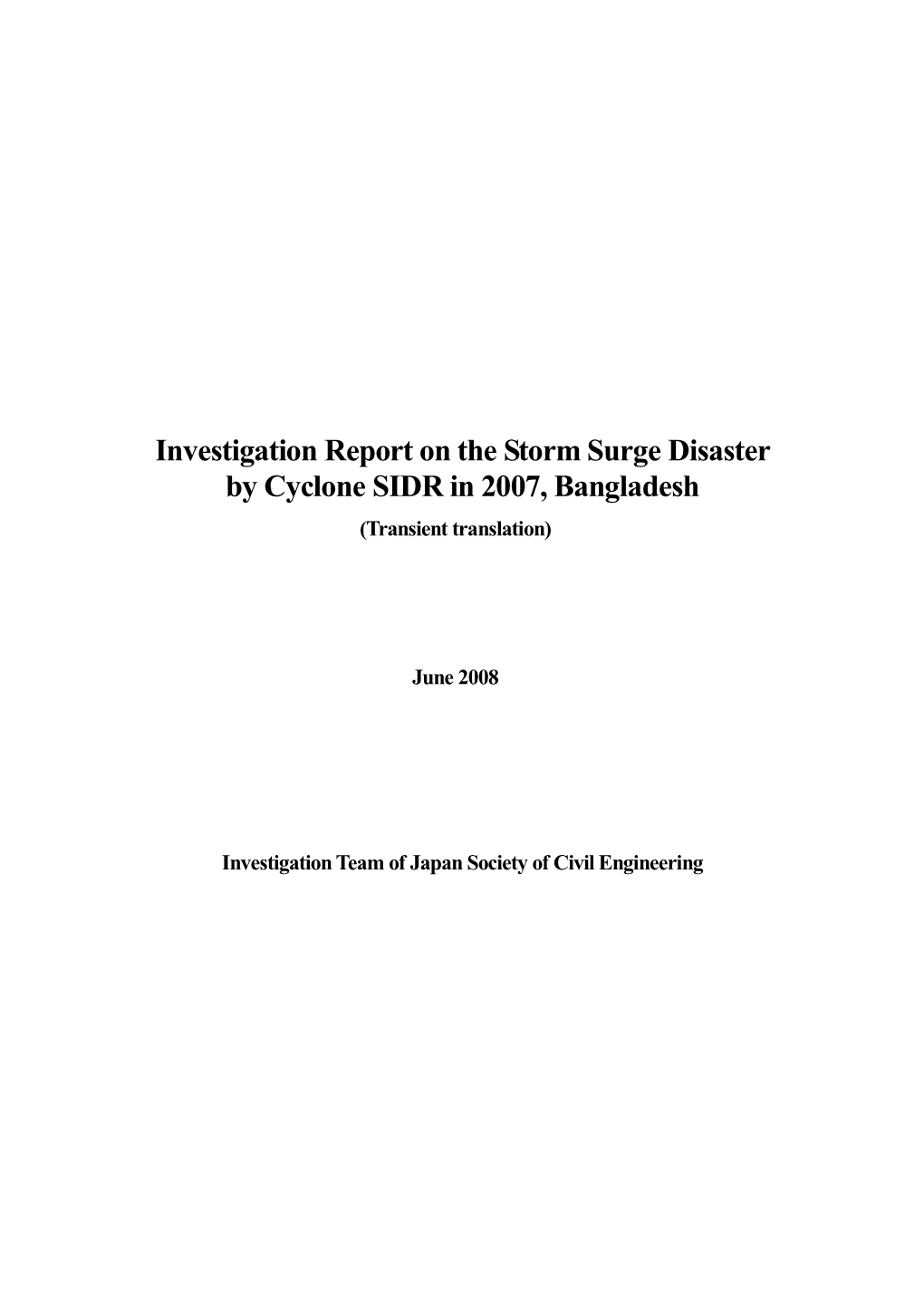 Investigation Report on the Storm Surge Disaster by Cyclone SIDR in 2007, Bangladesh (Transient Translation)