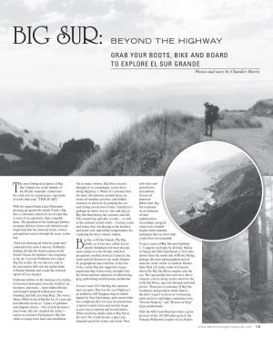 BIGIG SSUR:UR: BEYOND the HIGHWAY GRAB YOUR BOOTS, BIKE and BOARD to EXPLORE EL SUR GRANDE Photos and Story by Chandler Harris