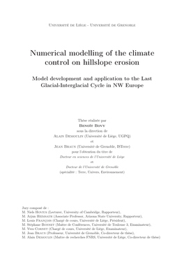 Numerical Modelling of the Climate Control on Hillslope Erosion