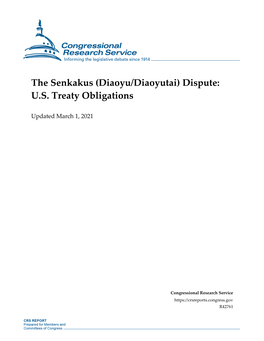 The Senkakus (Diaoyu/Diaoyutai) Dispute: U.S. Treaty Obligations