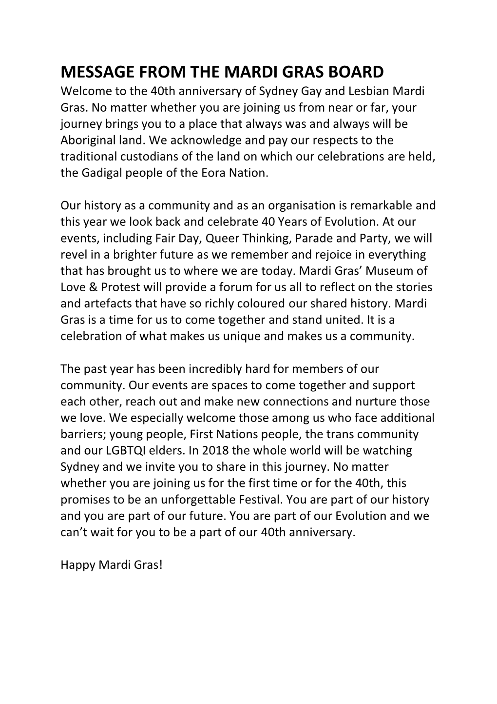 MESSAGE from the MARDI GRAS BOARD Welcome to the 40Th Anniversary of Sydney Gay and Lesbian Mardi Gras