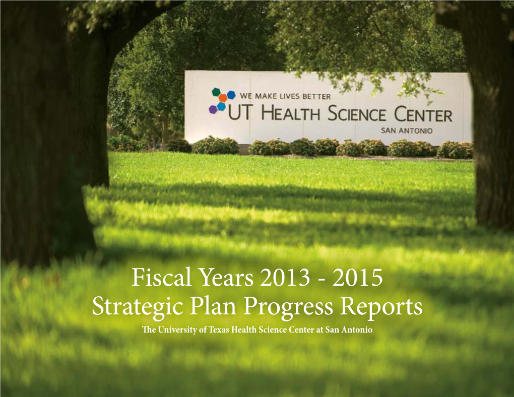 2015 Strategic Plan Progress Reports the University of Texas Health Science Center at San Antonio