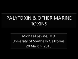 Palytoxin & Other Marine Toxins