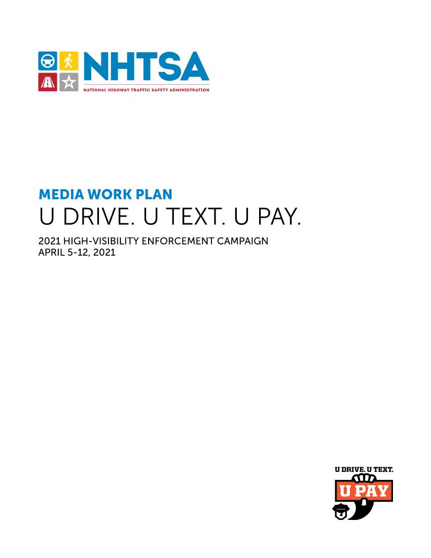 2021 U Drive. U Text. U Pay. Media Work Plan
