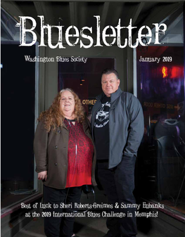 January 2019 BLUESLETTER Washington Blues Society in This Issue