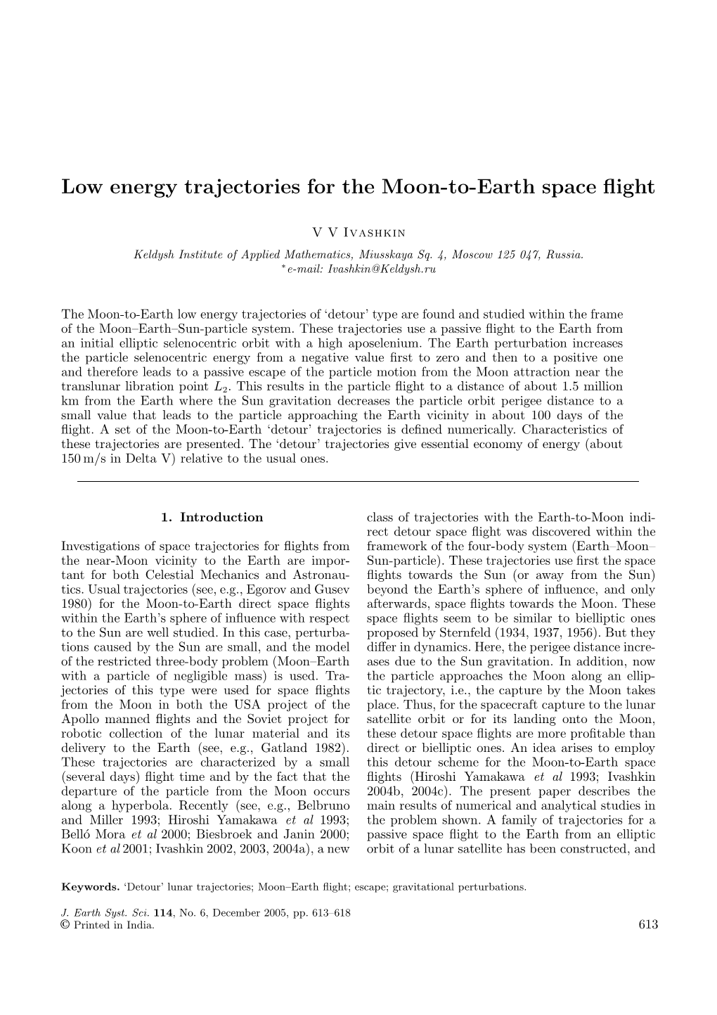 Low Energy Trajectories for the Moon-To-Earth Space Flight