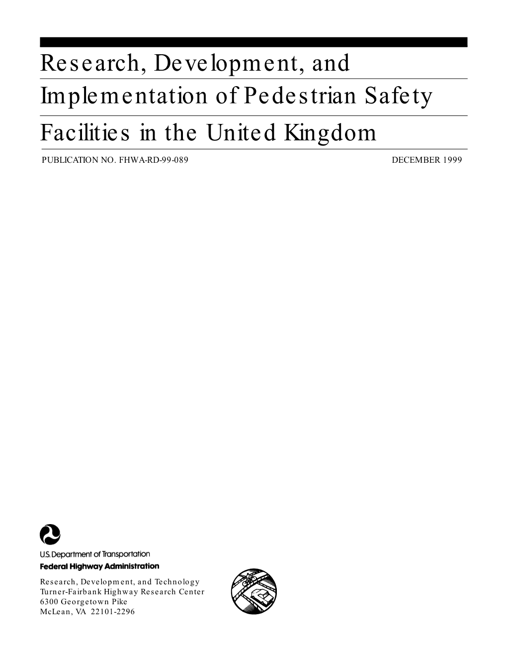 Research, Development, and Implementation of Pedestrian Safety Facilities in the United Kingdom