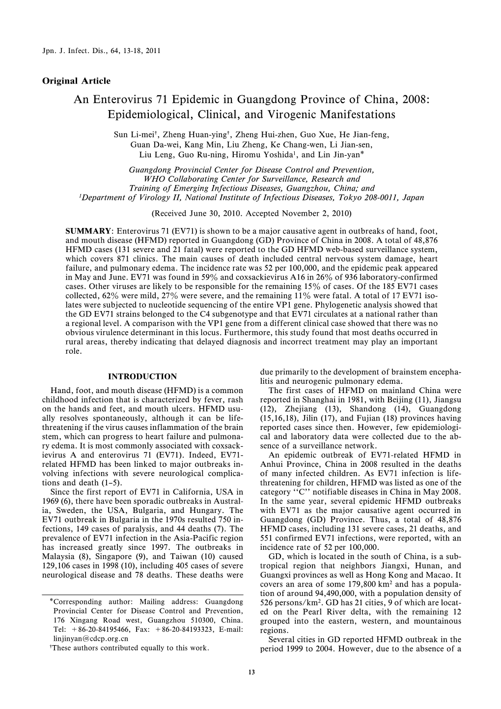 An Enterovirus 71 Epidemic in Guangdong Province of China, 2008: Epidemiological, Clinical, and Virogenic Manifestations