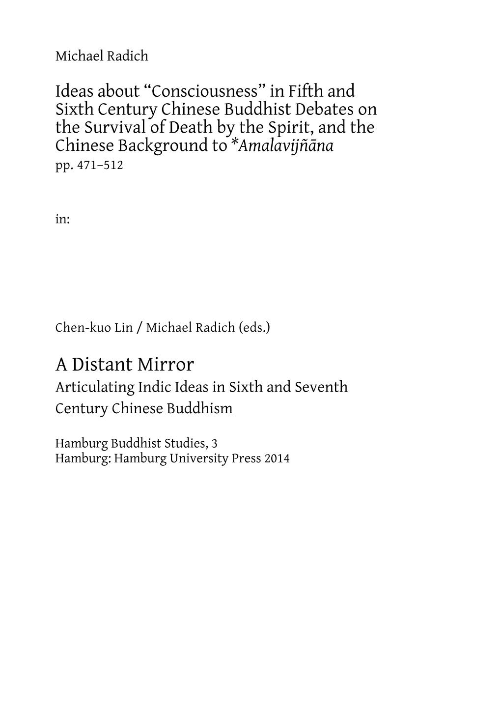 A Distant Mirror. Articulating Indic Ideas in Sixth and Seventh Century Chinese Buddhism