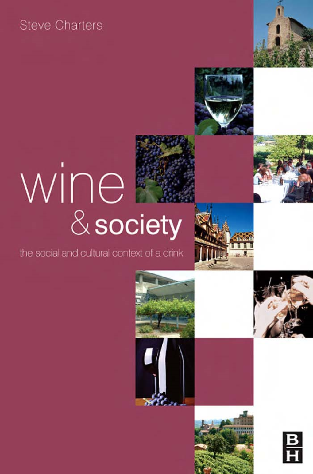 Wine and Society: the Social and Cultural Context of a Drink