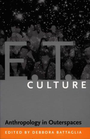 E.T. Culture: Anthropology in Outerspaces