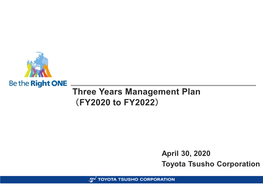Three Years Management Plan （FY2020 to FY2022）