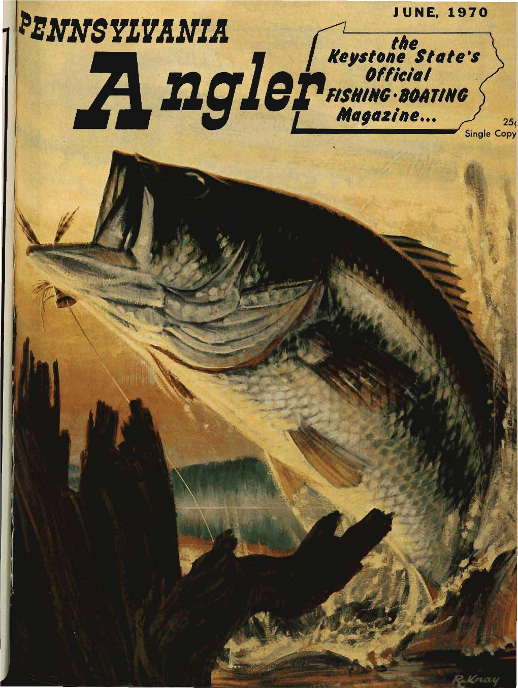 JUNE, 1970 PENNSYLVANIA ~The Keystone State's Official FISHINGBOATING Ihapazin E •